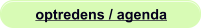 optredens / agenda